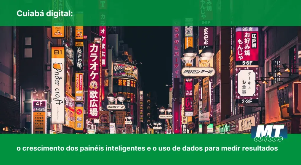 Cuiab&aacute; digital: o crescimento dos pain&eacute;is inteligentes e o uso de dados para medir resultados