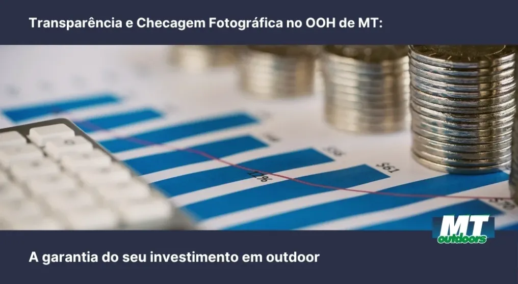 Transpar&ecirc;ncia e Checagem Fotogr&aacute;fica no OOH de MT: A garantia do seu investimento em outdoor