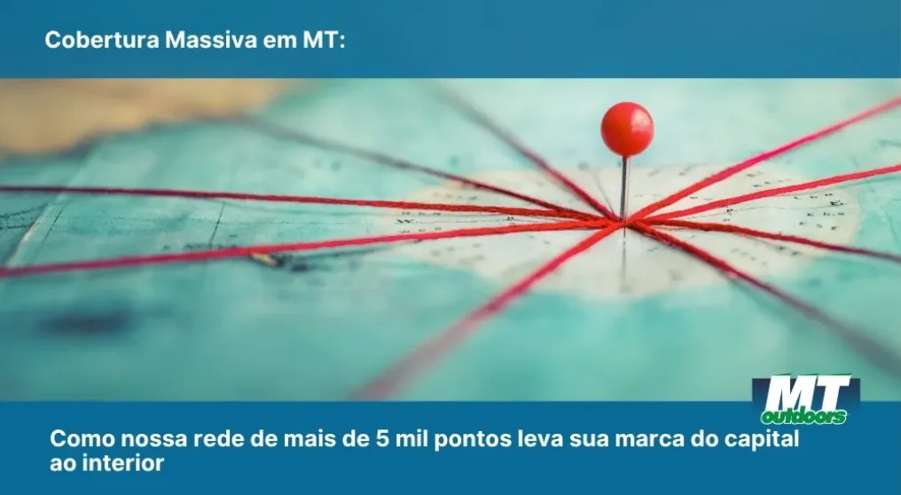 Cobertura Massiva em MT: Como nossa rede de mais de 5 mil pontos leva sua marca do capital ao interior