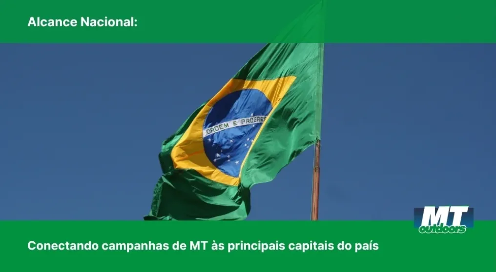 Alcance Nacional: Conectando campanhas de MT &agrave;s principais capitais do pa&iacute;s