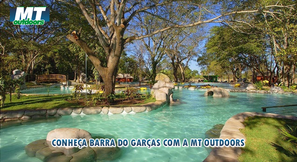 Conhe&ccedil;a Barra do Gar&ccedil;as com a MT Outdoors