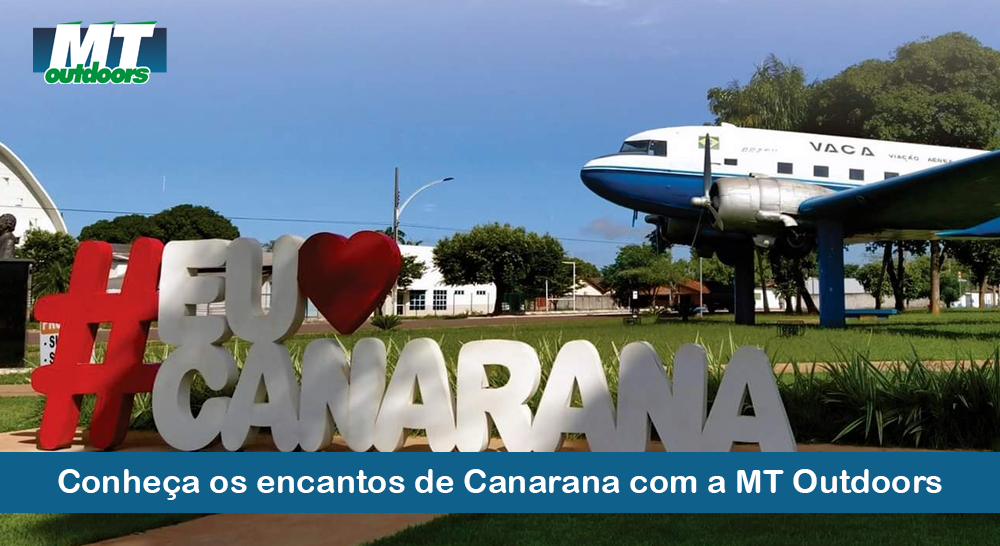 Conhe&ccedil;a os encantos de Canarana com a MT Outdoors