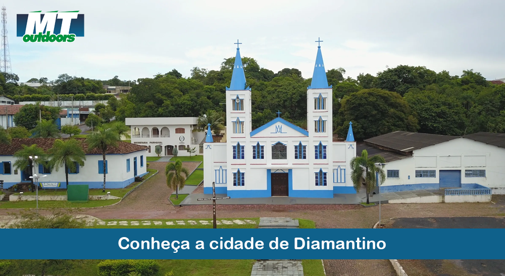 Conhe&ccedil;a a cidade de Diamantino