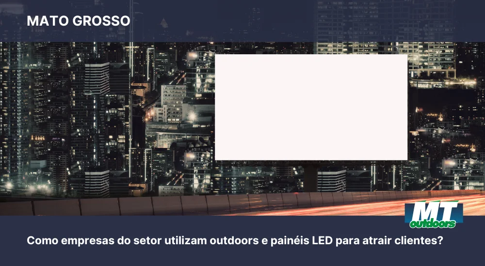 M&iacute;dia exterior no agroneg&oacute;cio: como empresas do setor utilizam outdoors e pain&eacute;is LED para atrair clientes?