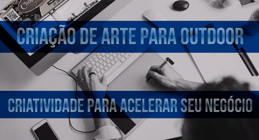 Cria&ccedil;&atilde;o de arte para outdoor no Mato Grosso